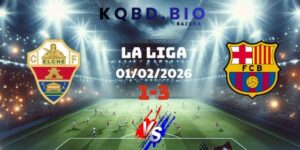 Elche Và Barcelona